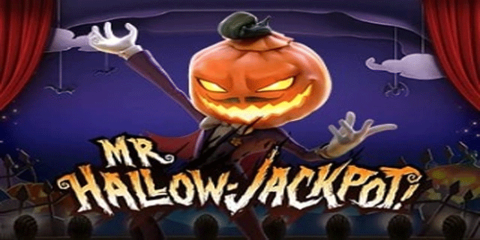 Cara Jitu Bermain Slot Mr Hallow Jackpot Gacor