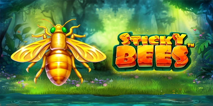 Strategi Cerdas Menghadapi Slot Sticky Bees Dengan Modal Tipis